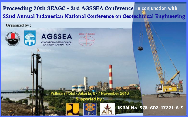 Proceeding 20th SEAGC - 3rd AGSSEA Conference in conjunction with 22nd Annual Indonesian National Conference on Geotechnical Engineering